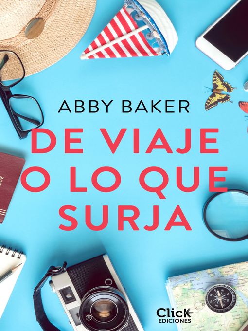 Title details for De viaje o lo que surja by Abby Baker - Available
